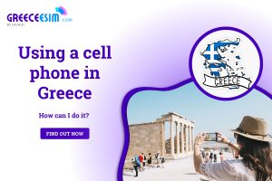 how to use cell phone in greece effectively